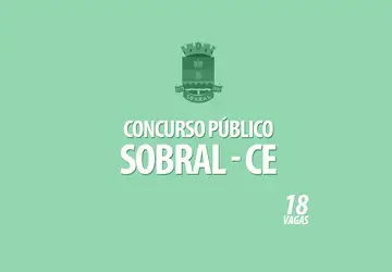 Prefeitura de Sobral retifica edital de concurso público